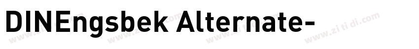 DINEngsbek Alternate字体转换 DINEngsbek Alternate字体转换